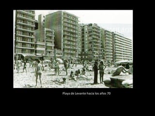 Playa de Levante hacia los años 70
 