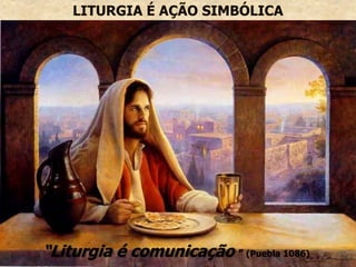 LITURGIA É AÇÃO SIMBÓLICA




“Liturgia é na Liturgia – Ir. Helena Corazza - SEPAC
Comunicação comunicação ” (Puebla 1086)
 