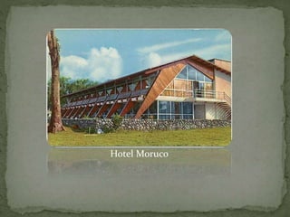 Hotel Moruco
 