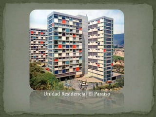 Unidad Residencial El Paraíso
 