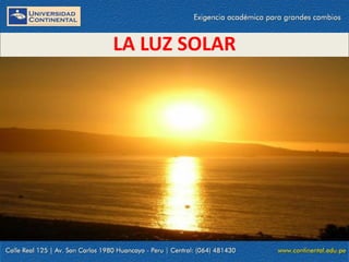 09/09/2014 18
LA LUZ SOLAR
 