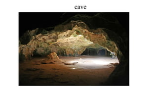 cave
