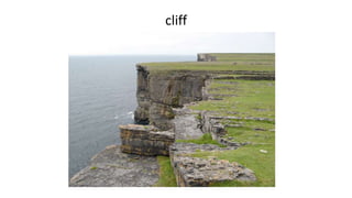 cliff
 
