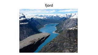 fjord
 