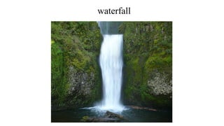 waterfall