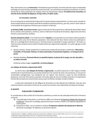 Muy interesantessonsus entremeses3
.Partiendode Lope de Rueda, Cervantes dota de mayor complejidad
psicológicaalospersonaj...