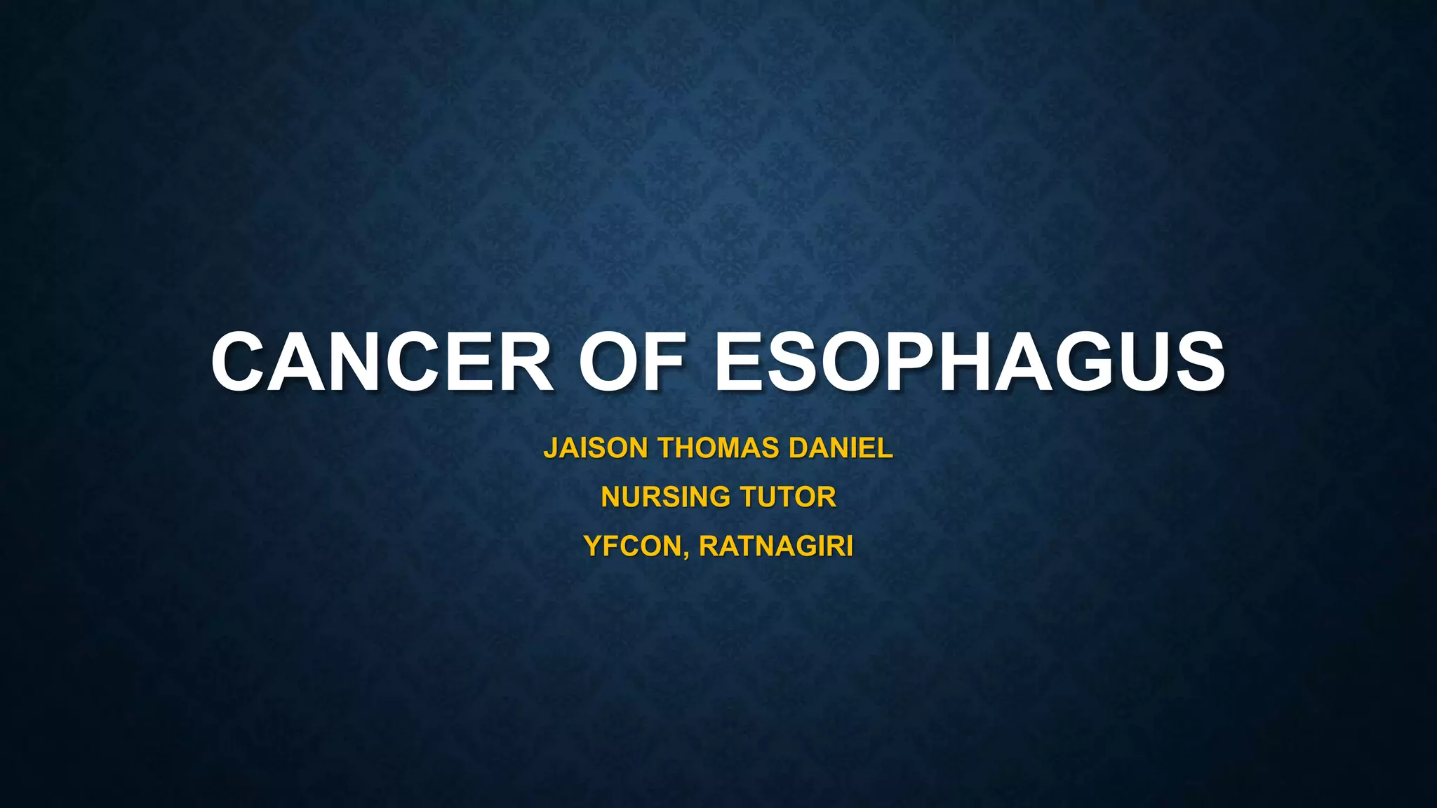 Esophageal cancer | PPT