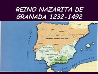 REINO NAZARITA DE GRANADA 1232-1492 