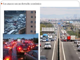 Los atascos son un derroche económico
 