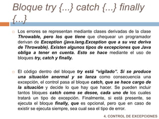 SENTENCIAS BREAK Y CONTINUELa sentencia break es válida tanto para las bifurcaciones como para los bucles. Hace que se salga inmediatamente del bucle o bloque que se está ejecutando, sin sin realizar la ejecución del resto de las sentencias.La sentencia continue se utiliza en los bucles (no en bifurcaciones). Finaliza la iteración “i” que en ese momento se está ejecutando (no ejecuta el resto de sentencias que hubiera hasta el final del bucle). Vuelve al comienzo del bucle y comienza la siguiente iteración (i+1).3. ESTRUCTURAS DE SALTO