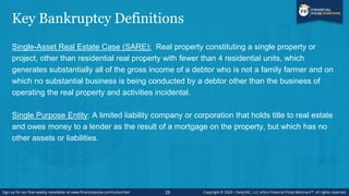Key Bankruptcy Definitions
Commercial Mortgage-Backed Securities (CMBS) Loan: A type of commercial real estate loan
that i...