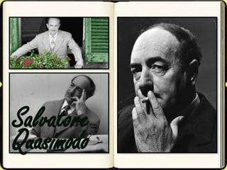 Salvatore
Quasimodo
 