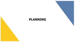 PLANNING
 