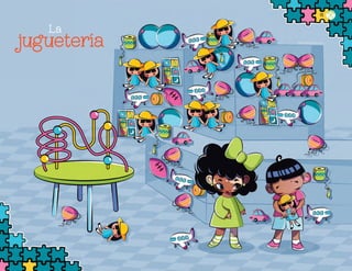 La
juguetería Esperanza Mendoza Bravo, puebla
18
F2_PREES_3º_Fungible.indb 18
F2_PREES_3º_Fungible.indb 18 09/07/24 11:54
09/07/24 11:54
 