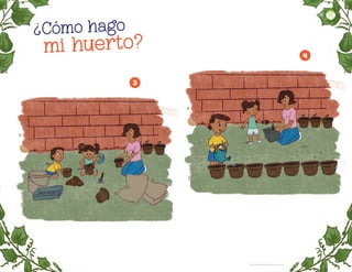 3
4
Cómo hago
mi huerto?
?
Clara Estefanía Hernández Valdez, GuaNaJuaTO
45
F2_PREES_3º_Fungible.indb 45
F2_PREES_3º_Fungible.indb 45 09/07/24 11:55
09/07/24 11:55
 