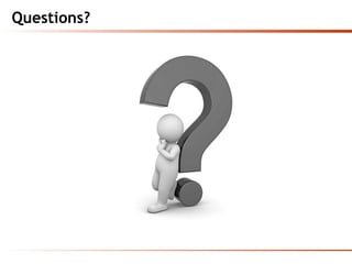 Questions?
 