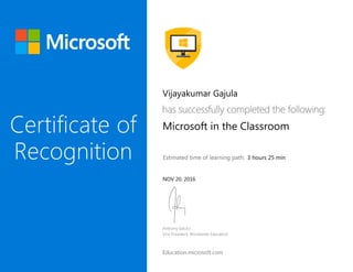 Vijayakumar Gajula
Microsoft in the Classroom
3 hours 25 min
NOV 20, 2016
 