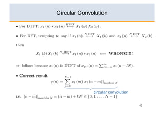 Circular Convolution




              circular convolution


                                     42
 
