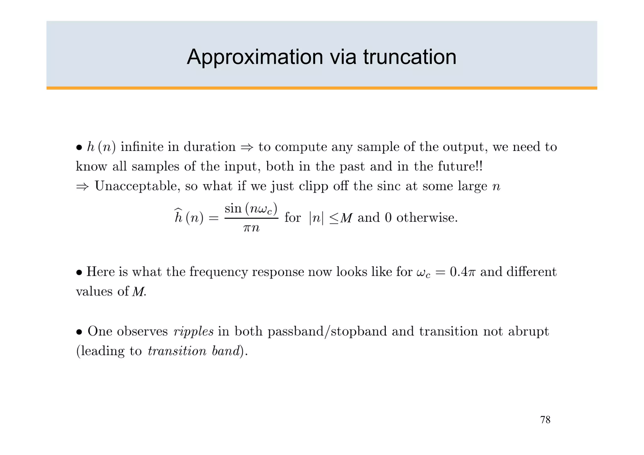 Approximation via truncation




                   M




M




                                   78
 