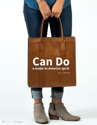 Can Doa made-in-America spirit
By C. L. Stambush
2 SPRING 2014 USI Magazine
 