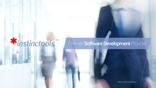 PremierSoftwareDevelopmentProvider
www.instinctools.eu
 