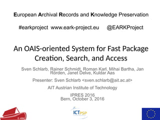 E-ARK-iPRES2016-Bern-October-2016 | PDF