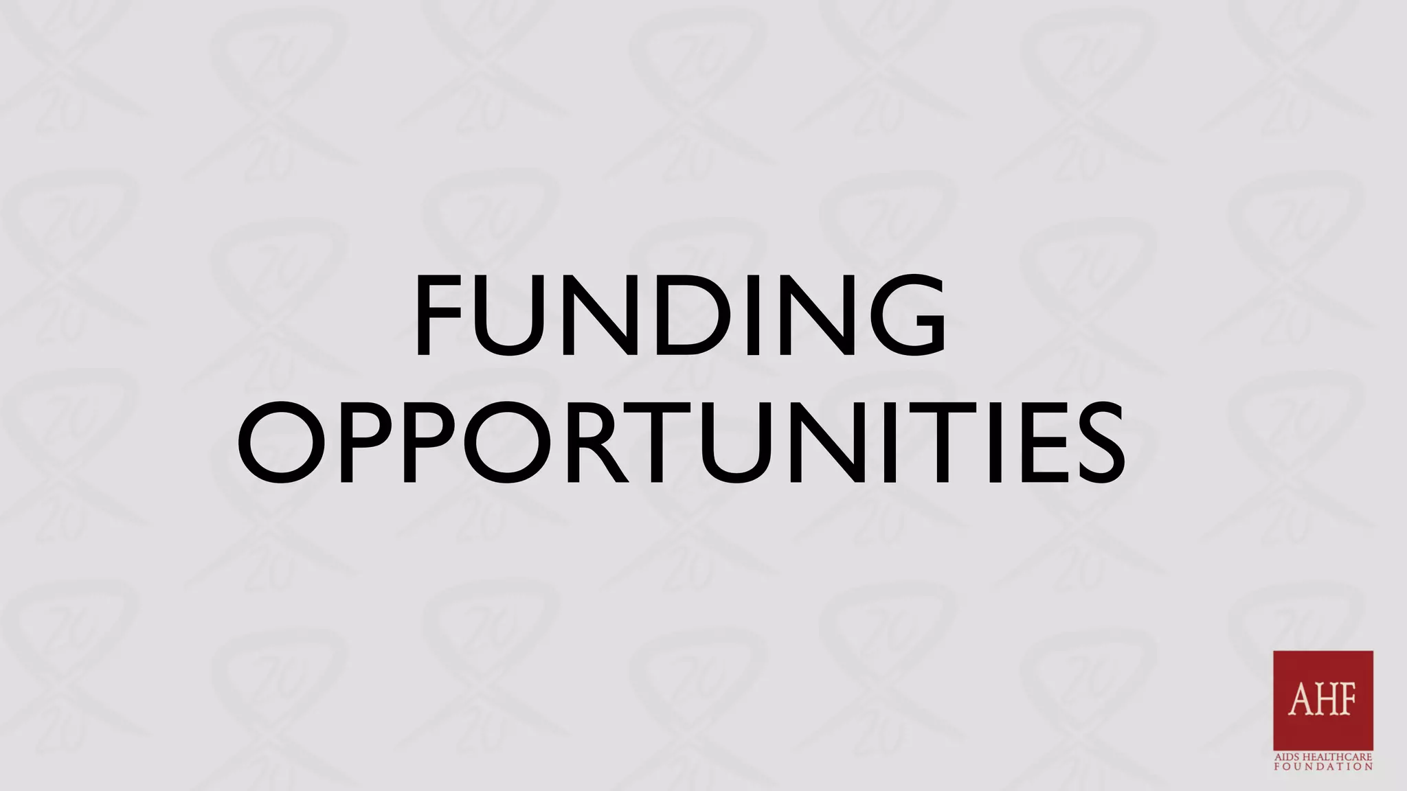 FUNDING
OPPORTUNITIES
 