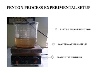 FENTON PROCESS EXPERIMENTAL SETUP
 