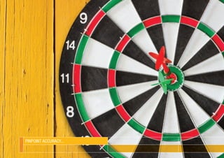 PINPOINT ACCURACY...
 