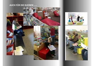 AUCH FÜR DIE KLEINEN …..
 