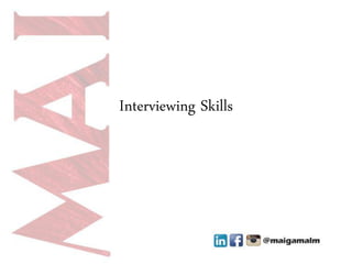 Interviewing Skills
 