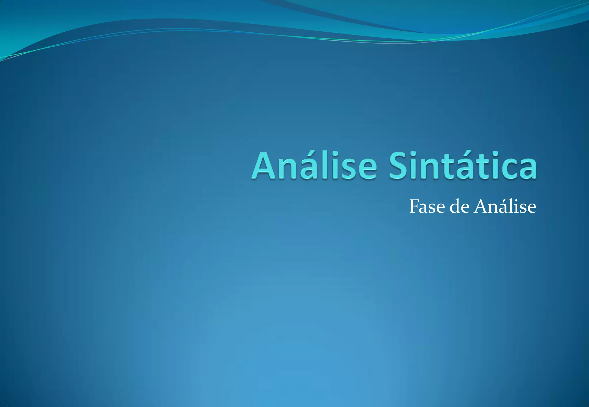 Fase de Análise
 