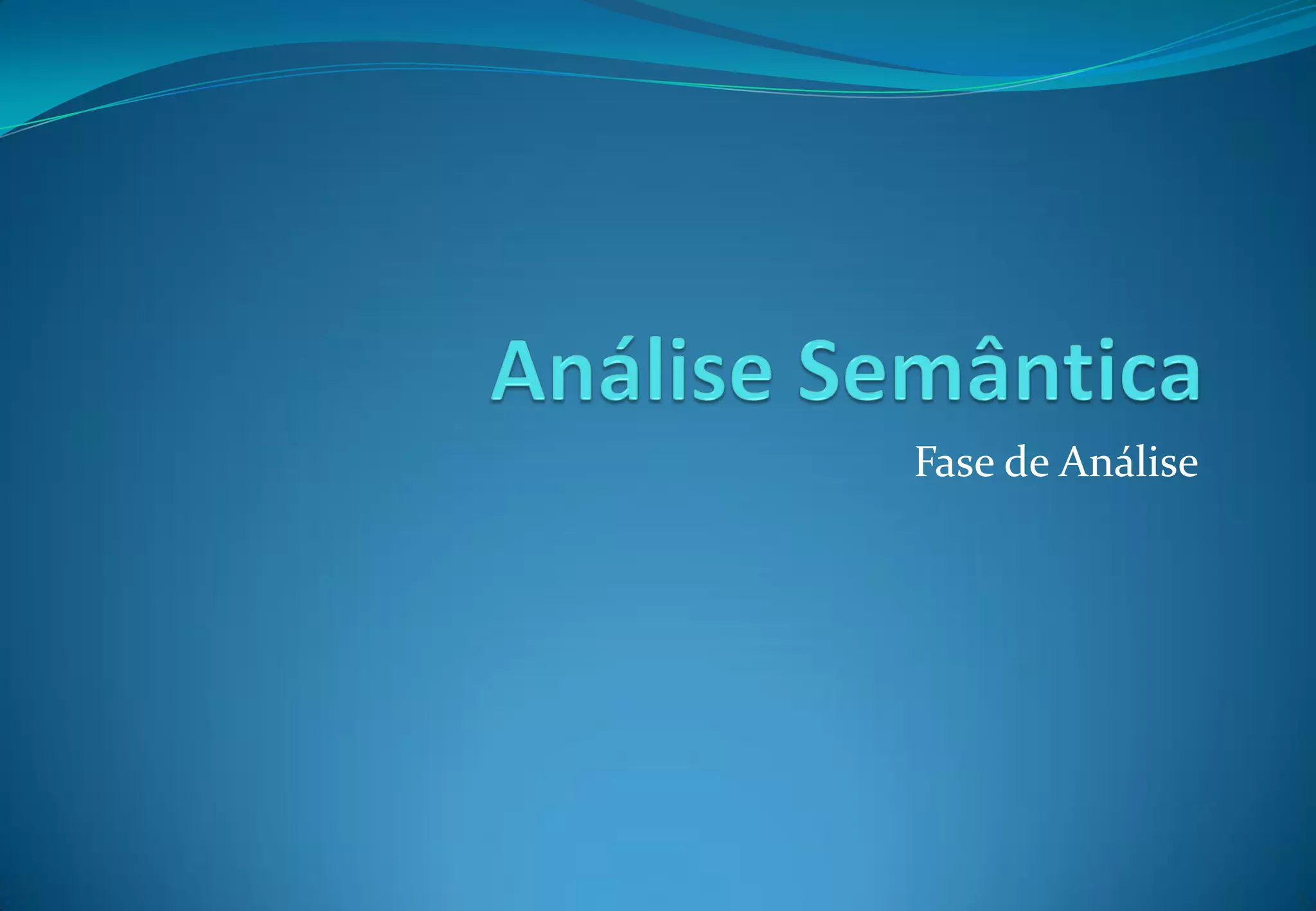 Fase de Análise
 