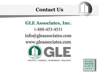Contact Us
GLE Associates, Inc.
1-888-453-4531
info@gleassociates.com
www.gleassociates.com
 