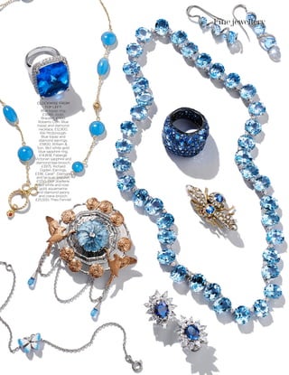 youandyourwedding.co.uk 157
Fine jewellery
CLOCKWISE FROM
TOP LEFT:
Blue topaz ring,
£3689, Joubi.
Bracelet, £1100,
Roberto Coin. Blue
topaz and diamond
necklace, £12,900,
Kiki Mcdonough.
Blue topaz and
diamond earrings,
£5800, William &
Son. 18ct white gold
blue sapphire ring,
£14,808, Fabergé.
Victorian sapphire and
diamond bee brooch,
£3975, Richard
Ogden. Earrings,
£336, Carat*. Diamond
and lacquer bracelet,
£1250, Dior Joaillerie.
18ct white and rose
gold, aquamarine
and diamond peony
and crane brooch,
£25,500, Theo Fennell
 