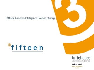 3fifteen Business Intelligence Solution offering. 