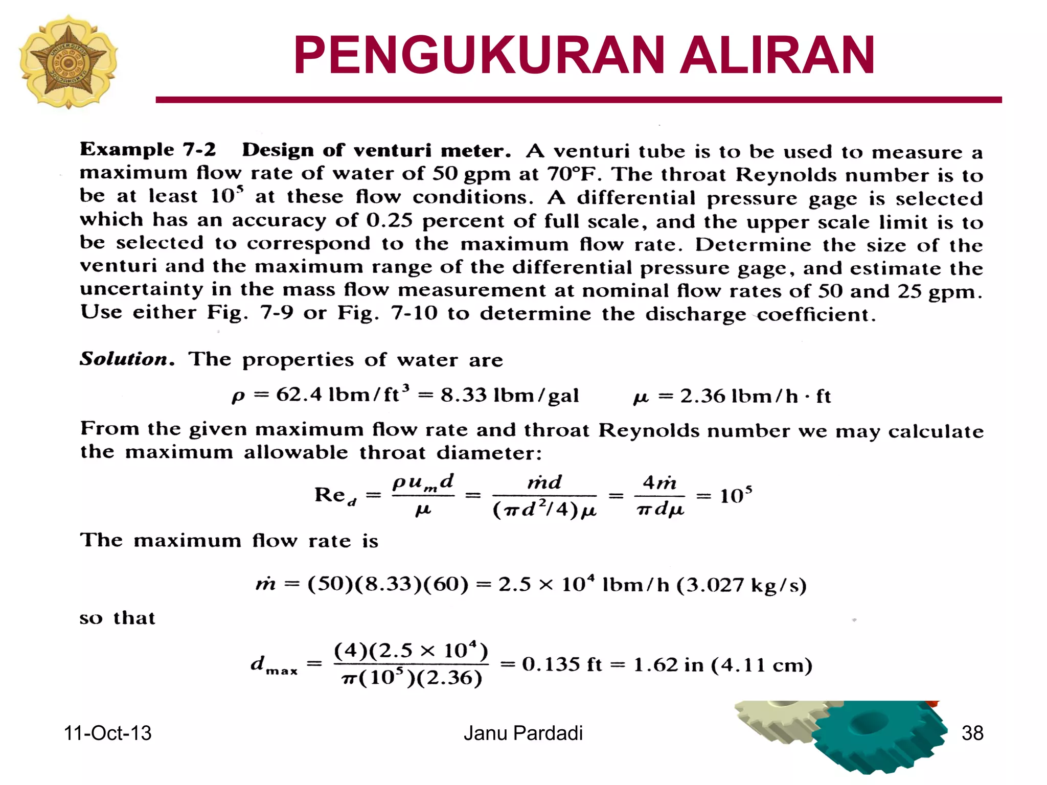 11-Oct-13 Janu Pardadi 38
PENGUKURAN ALIRAN
 