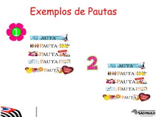 Exemplos de Pautas
 