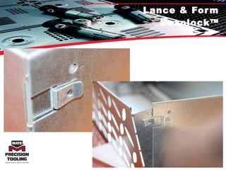 Lance & Form Snaplock™ 