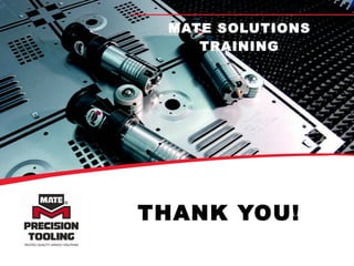 THANK YOU! MATE SOLUTIONS TRAINING 