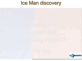 Ice Man discovery
 