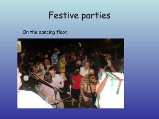 Festive parties On the dancing floor. 