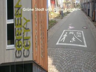 Πράσινη πόλη και πράσινοι
κανόνες
Grüne Stadt und grüne Regeln
 