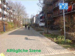 Alltägliche Szene
 