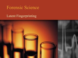 Forensic Science Latent Fingerprinting 
