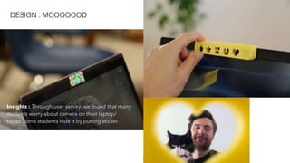 26
DESIGN : MOOOOOOD
 