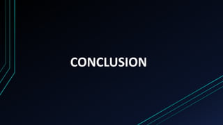 CONCLUSION
 
