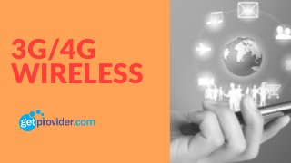 3G/4G
WIRELESS
 