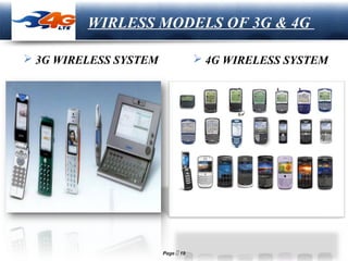 LOGO

WIRLESS MODELS OF 3G & 4G

 3G WIRELESS SYSTEM

 4G WIRELESS SYSTEM

Page  19

 