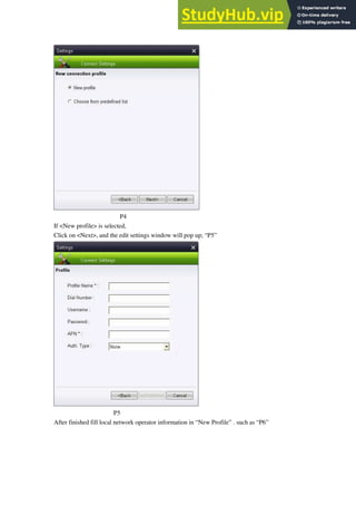 P4
If <New profile> is selected,
Click on <Next>, and the edit settings window will pop up; “P5”
P5
After finished fill local network operator information in “New Profile” . such as “P6”
 